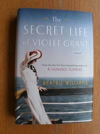 The Secret Life of Violet Grant by Williams, Beatriz aka Juliana Gray - 2014