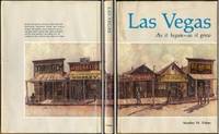 Las Vegas: As it Began -- As it Grew.