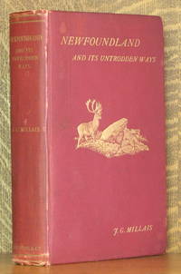 NEWFOUNDLAND AND ITS UNTRODDEN WAYS by J. G. Millais - 1907