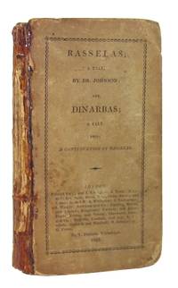 Rasselas: A Tale by Dr. Johnson [and] Dinarbas: A Tale Being a Continuation of Rasselas