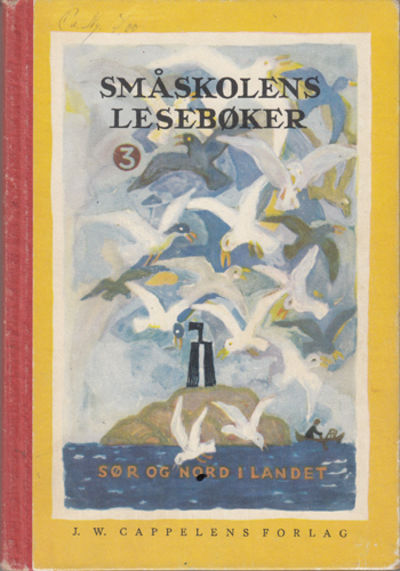 Småskolens lesebøker. Tredje bok. Sør og nord i…