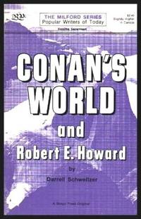 CONAN&#039;S WORLD - and Robert E. Howard by Schweitzer, Darrell (re: Robert E. Howard) - 1978