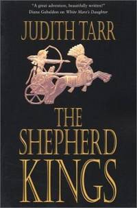 The Shepherd Kings by Judith Tarr - 2001