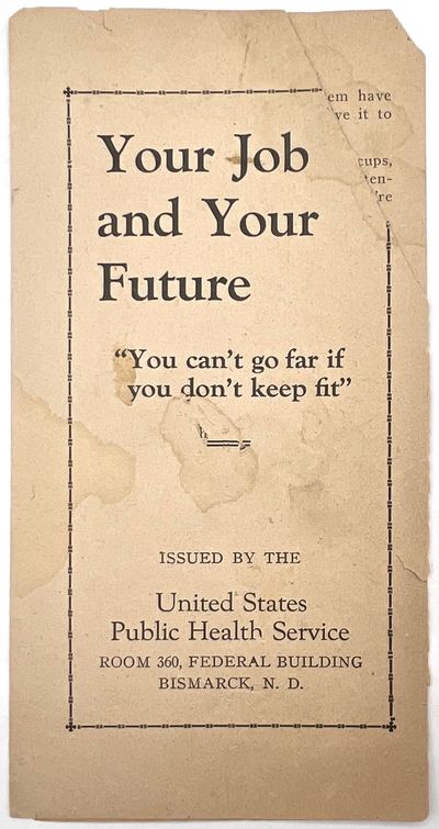 Your Job and Your Future: You can't go far if you don't keep fit" -- 1930s Public Health Pamphlet Warning Young Men About Venereal Diseases