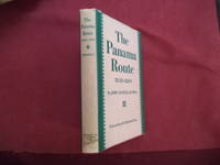 The Panama Route, 1848-1869. by Kemble, John Haskell - 1943.