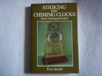 image of Striking and Chiming Clocks. Their Working and Repair.