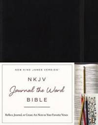 NKJV, Journal the Word Bible, Hardcover, Black, Red Letter Edition: Reflect, Journal, or Create...