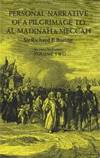 Personal Narrative of a Pilgrimage to Al Madinah and Meccah (Volume 2)