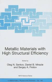 Metallic Materials with High Structural Efficiency