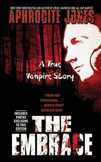 The Embrace: A True Vampire Story