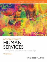 Introduction to Human Services : Through the Eyes of Practice Settings