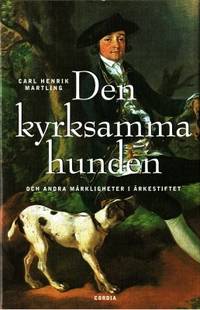 Den kyrksamma hunden och andra märkligheter i…