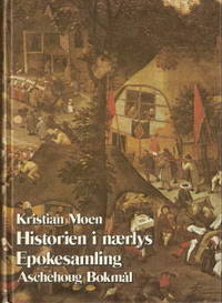 Historien i nærlys. Epokesamling.