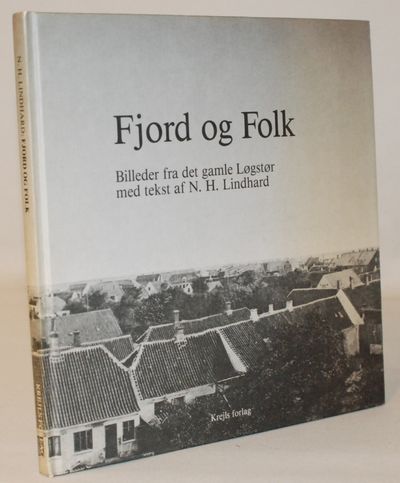 Fjord og folk - billeder fra det gamle Løgstør.