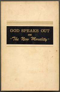 God Speaks Out on the New Morality