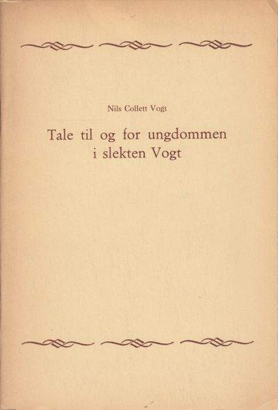 Tale til og for ungdommen i slekten Vogt. Ved…