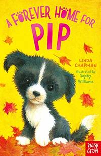 A Forever Home for Pip (Forever Homes)