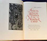 THROUGH THE LOOKING GLASS, AND WHAT ALICE FOUND THERE; Illustrated by BARRY MOSER, Preface and...