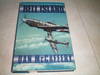 HELL ISLAND Canadian Pilots and the Air Battle fro Malta