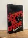 Sisters in Crime: The Rise of the New Female Criminal