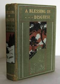 A Blessing in Disguise and other Stories by SWAN, Annie S - 1903