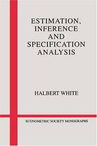Estimation, Inference and Specification Analysis