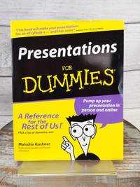 Presentations for Dummies by Malcolm Kushner Paperback Book