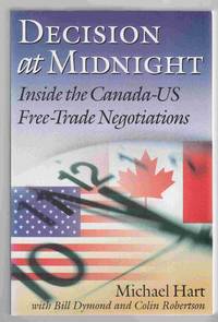 cover of Decision At Midnight Inside the Canada-US Free-Trade Negotiations