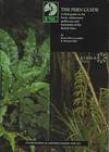 The Fern Guide - a field guide to the ferns, clubmosses quillworts and horsetails of the British Isles
