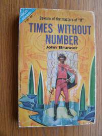 Times Without Number / Destiny's Orbit by John / David Grinnell Brunner - Paperback - First Thus - 1962 - from Scene of the Crime Books, IOBA (SKU: biblio10522)