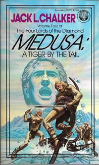 Medusa: A Tiger by the Tail by Jack L. Chalker - 1983