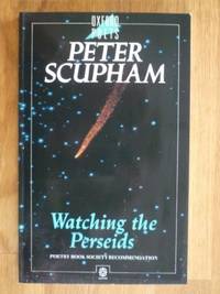 Watching the Perseids (Oxford Poets S.)