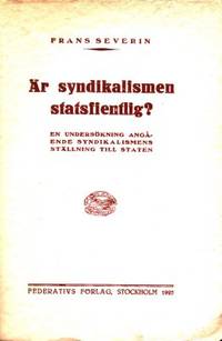Är syndikalismen statsfientlig? En undersökning…