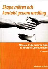 Skapa möten och kontakt genom medling. Att agera…