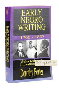 Early Negro Writing, 1760-1837 [Signed]