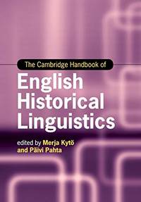 The Cambridge Handbook of English Historical Linguistics