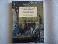 Modernity and Modernism: French Painting in the Nineteenth Century (Modern Art, Practices &amp; Debates) by Frascina, Francis; Garb, Tamar; Blake, Nigel; Fer, Briony; Harrison, Charles - 1993