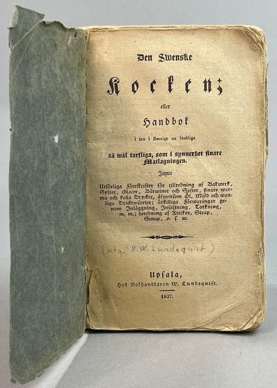 Den swenske kocken; eller handbok i den i Swerige…