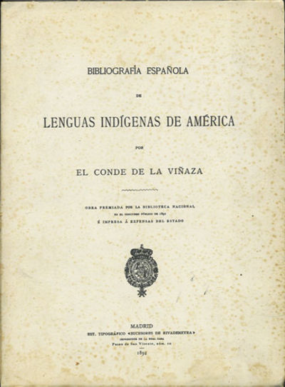 Bibliografia Española de Lenguas Indigenas de America por el Conde de la Viñaza