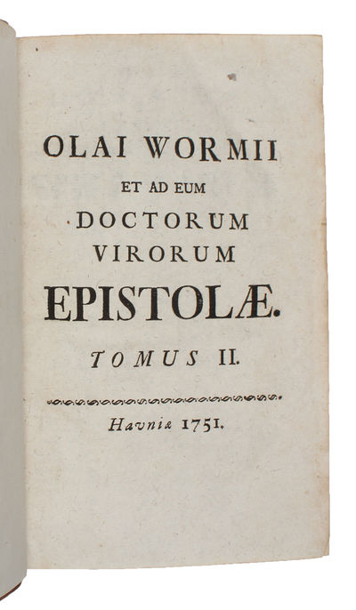 Olai Wormii et ad eum Doctorum virorum Epistolæ. 2 vols. (photo 3)