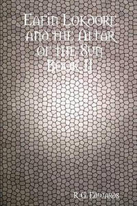 Eafin Lokdore and the Altar of the Sun Book II