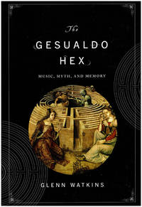 Gesualdo Hex: Music, Myth, and Memory