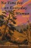 No Time for an Everyday Woman