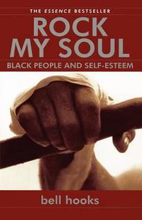 cover of Rock My Soul: Black People and Self-esteem