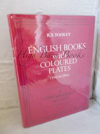 English Books with Coloured Plates, 1790-1860: A Bibliographical Account