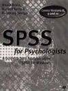 SPSS for Psychologists: A Guide to Data Analysis Using SPSS for Windows