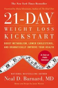 21-Day Weight Loss Kickstart: Boost Metabolism, Lower Cholesterol, and Dramatically Improve Your Health