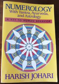 Numerology: With Tantra, Ayurveda, and Astrology