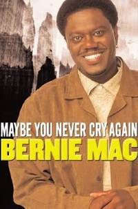 Maybe You Never Cry Again : A True Story