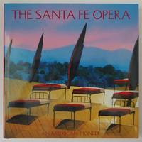 cover of The Santa Fe Opera: An American Pioneer